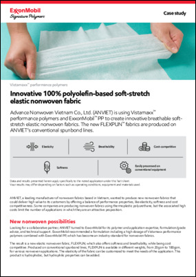 Case study detailing how Advance Nonwoven Vietnam Co., Ltd. is using Vistamaxx™ performance polymers and ExxonMobil™ PP to create innovative breathable soft-stretch elastic nonwoven fabrics. 