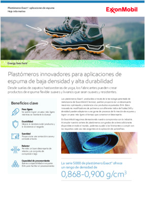 Desde las suelas de los zapatos hasta las colchonetas de yoga, los fabricantes pueden crear productos de espuma flexibles y ligeros que son a la vez suaves y resistentes, con los plastómeros Exact para aplicaciones de espuma.