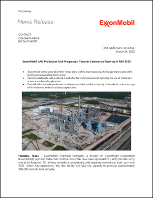 ExxonMobil announced that construction of the new linear alpha olefins (LAO) manufacturing unit is progressing toward a mid-2023 start-up.  ExxonMobil will manufacture 10 high-purity LAO products at the site and market the new offering under the Elevexx™ brand name.