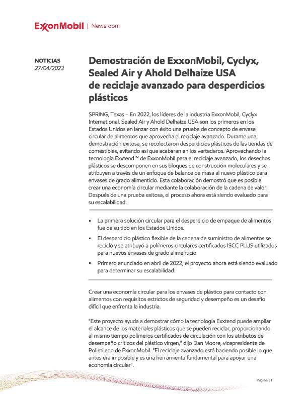 En 2022, los líderes de la industria ExxonMobil, Cyclyx International, Sealed Air y Ahold Delhaize USA son los primeros en los Estados Unidos en lanzar con éxito una prueba de concepto de envase circular de alimentos que aprovecha el reciclaje avanzado.
