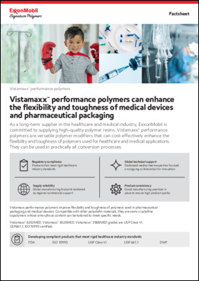 Vistamaxx™ performance polymers are versatile polymer modifiers that can cost-effectively enhance the flexibility and toughness of polymers used for healthcare and medical applications. Download to learn more.