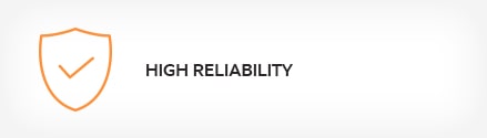 High reliability