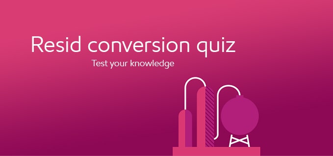 Resid conversion quiz