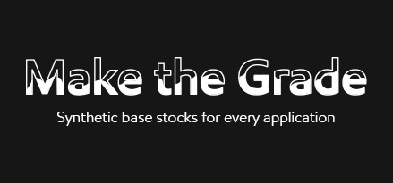 Make the Grade. Synthetic base stocks for every application.