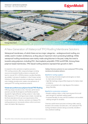Vistamaxx™ performance polymers helps manufacturers create a new generation of waterproof TPO roofing membrane solutions.