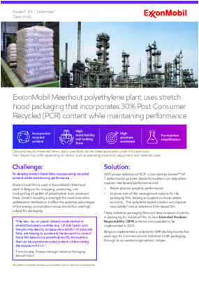 ExxonMobil Meerhout polyethylene plant uses stretch hood packaging that incorporates 30% Post Consumer Recycled (PCR) content while maintaining performance
